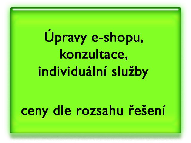 &Uacute;pravy e-shopu, opravy, konzultace, individu&aacute;ln&iacute; služby